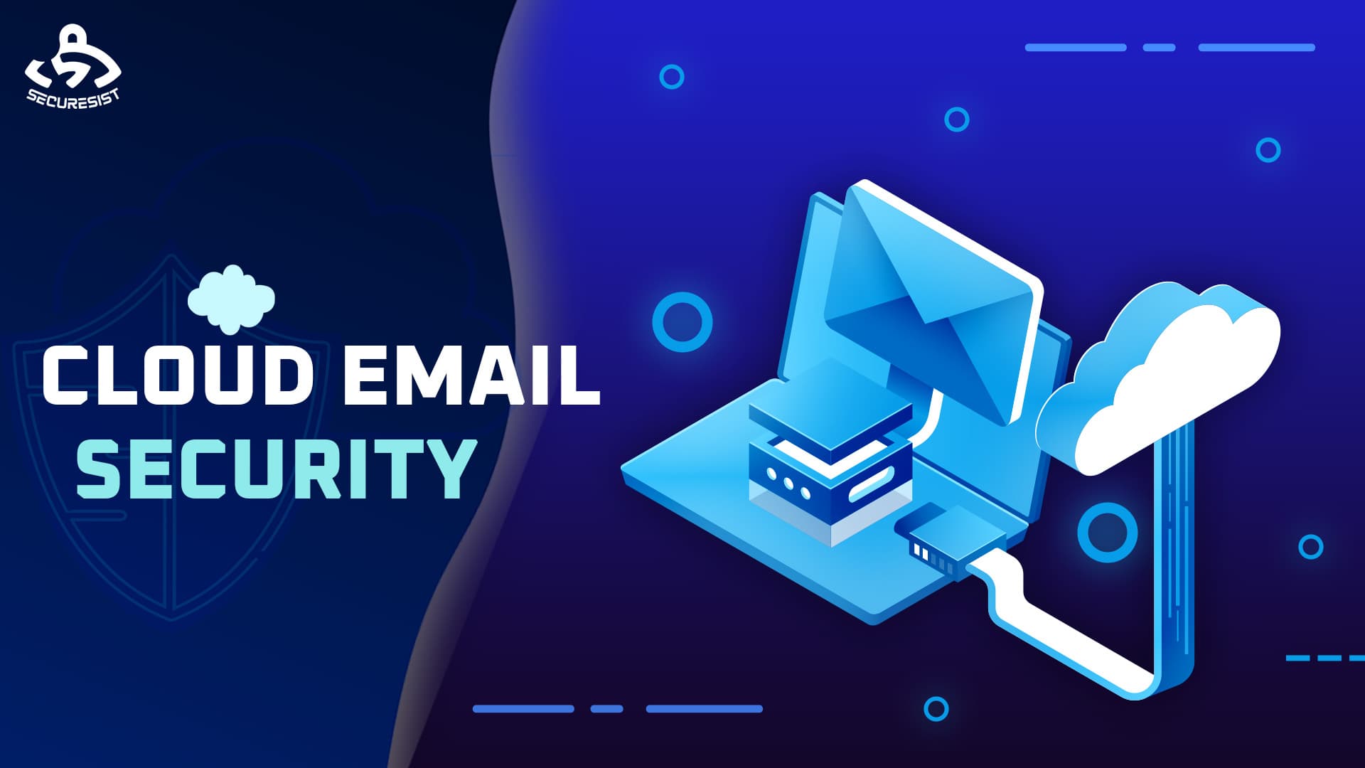 Cloud Email Security: Protecting Modern Communication in a Cloud-First World