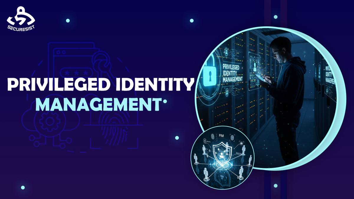 Privileged Identity Management: Securing Your Most Powerful Accounts